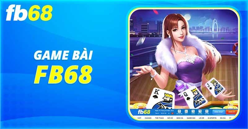 Chiến thuật chơi game bài Fb68 thắng lớn